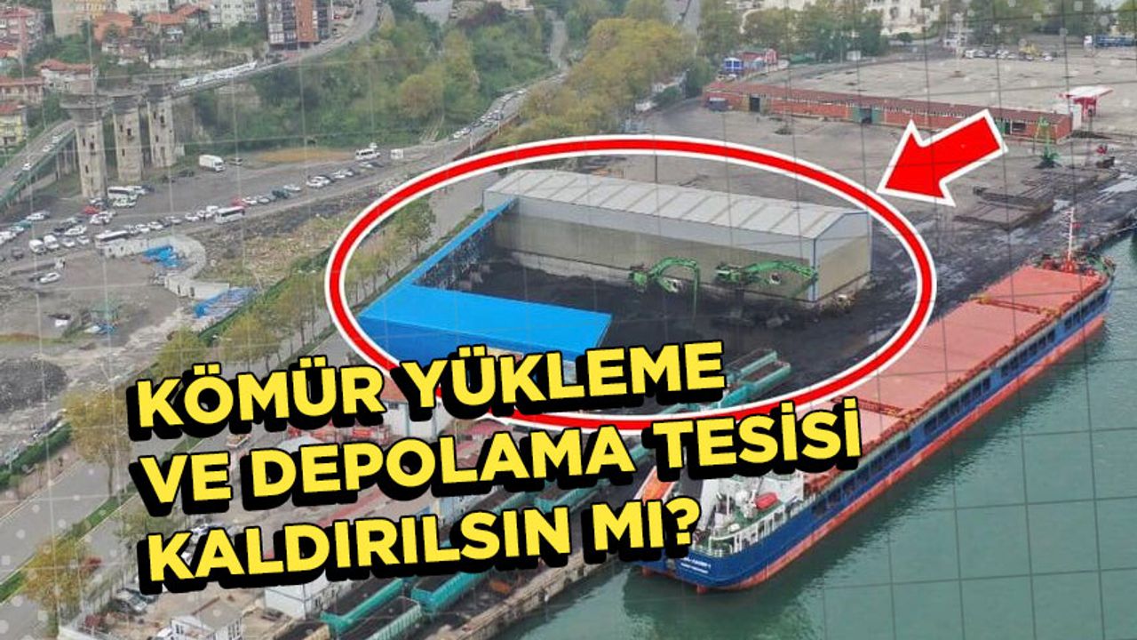 Zonguldak şehir merkezinde yer alan kömür yükleme ve depolama tesisinin kaldırılmasını istiyor musunuz?