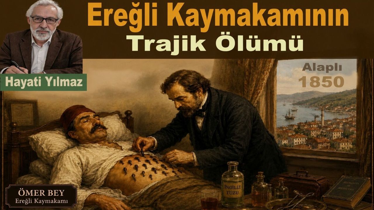Ereğli Kaymakamı Ömer Bey'in trajik ölümü