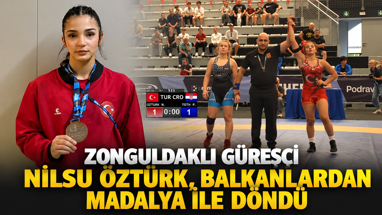 Zonguldaklı Güreşçi Nilsu Öztürk, Balkanlardan madalya ile döndü