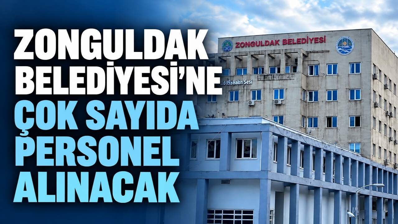 Zonguldak Belediyesi'ne çok sayıda personel alınacak