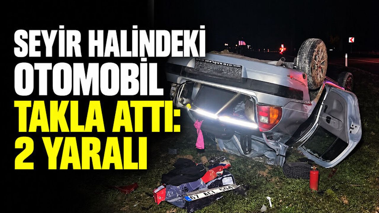 Seyir halindeki otomobil takla attı: 2 yaralı