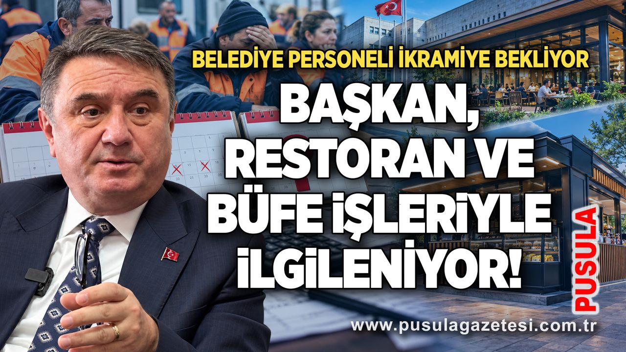 Belediye personeli ikramiye bekliyor, başkan restoran ve büfe işleriyle ilgileniyor!