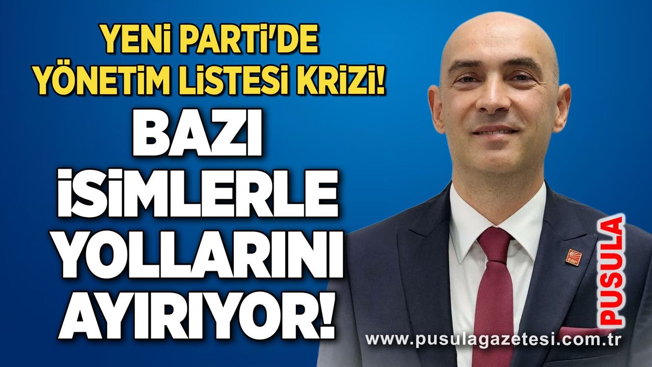 Yeni Parti'de yönetim listesi krizi! Bazı isimlerle yollarını ayırıyor