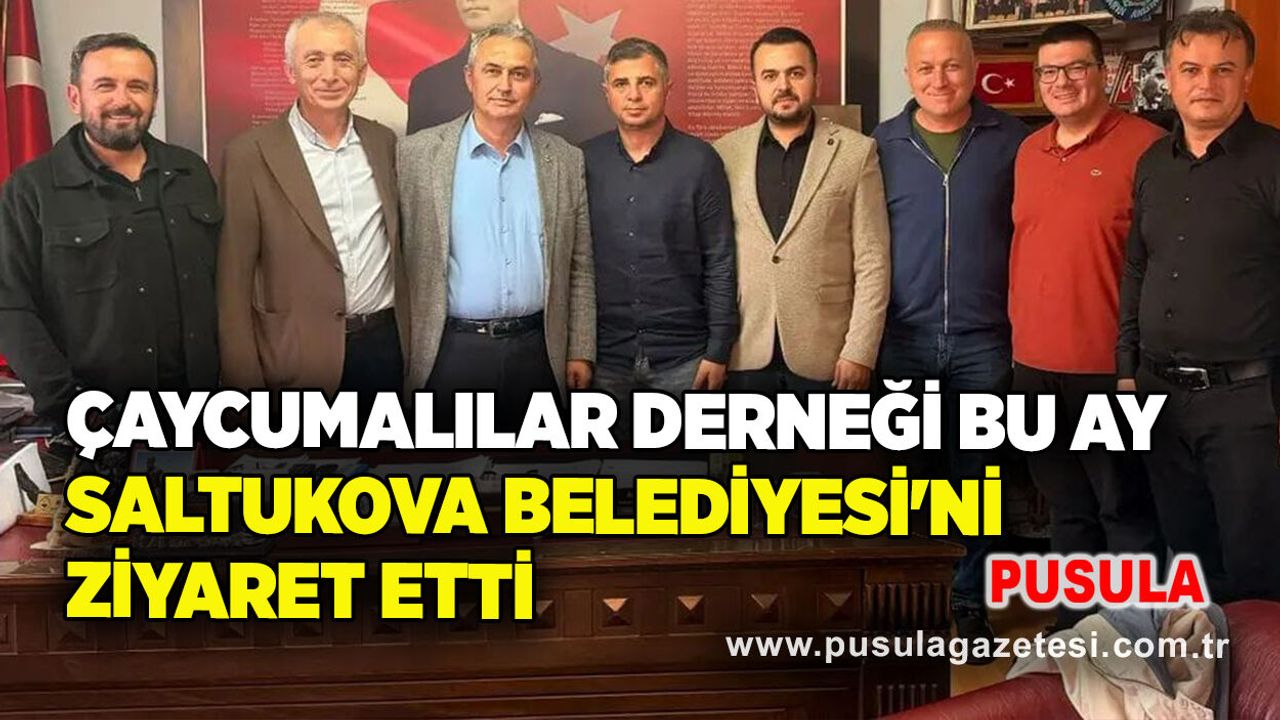 Çaycumalılar Derneği bu ay Saltukova Belediyesi'ni ziyaret etti