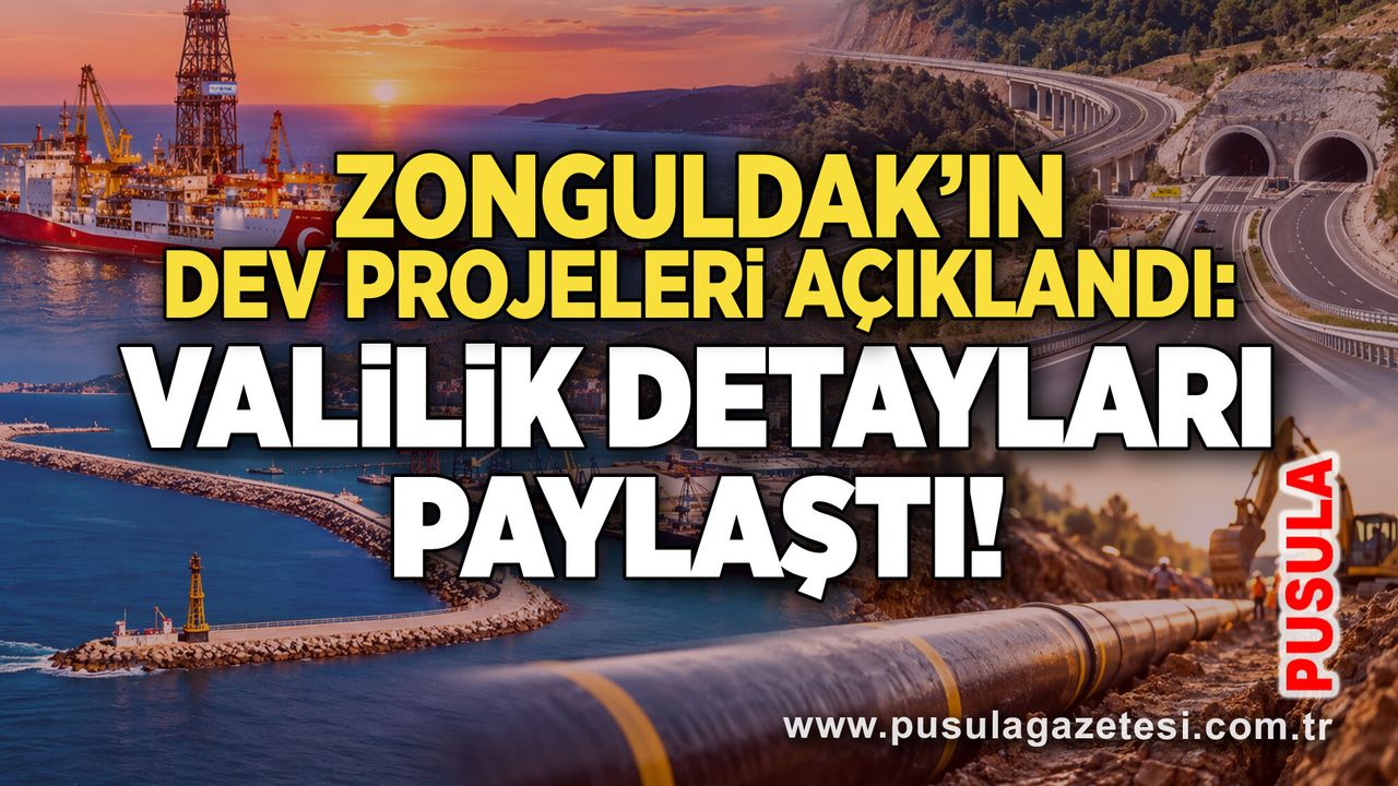 Zonguldak’ın dev projeleri açıklandı: Valilik detayları paylaştı!