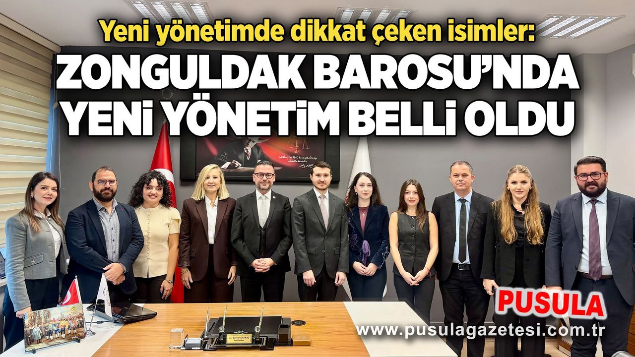 Zonguldak Barosu’nda yeni yönetim belli oldu