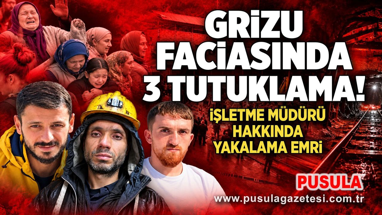 Grizu faciasında 3 tutuklama! İşletme Müdürü hakkında yakalama emri