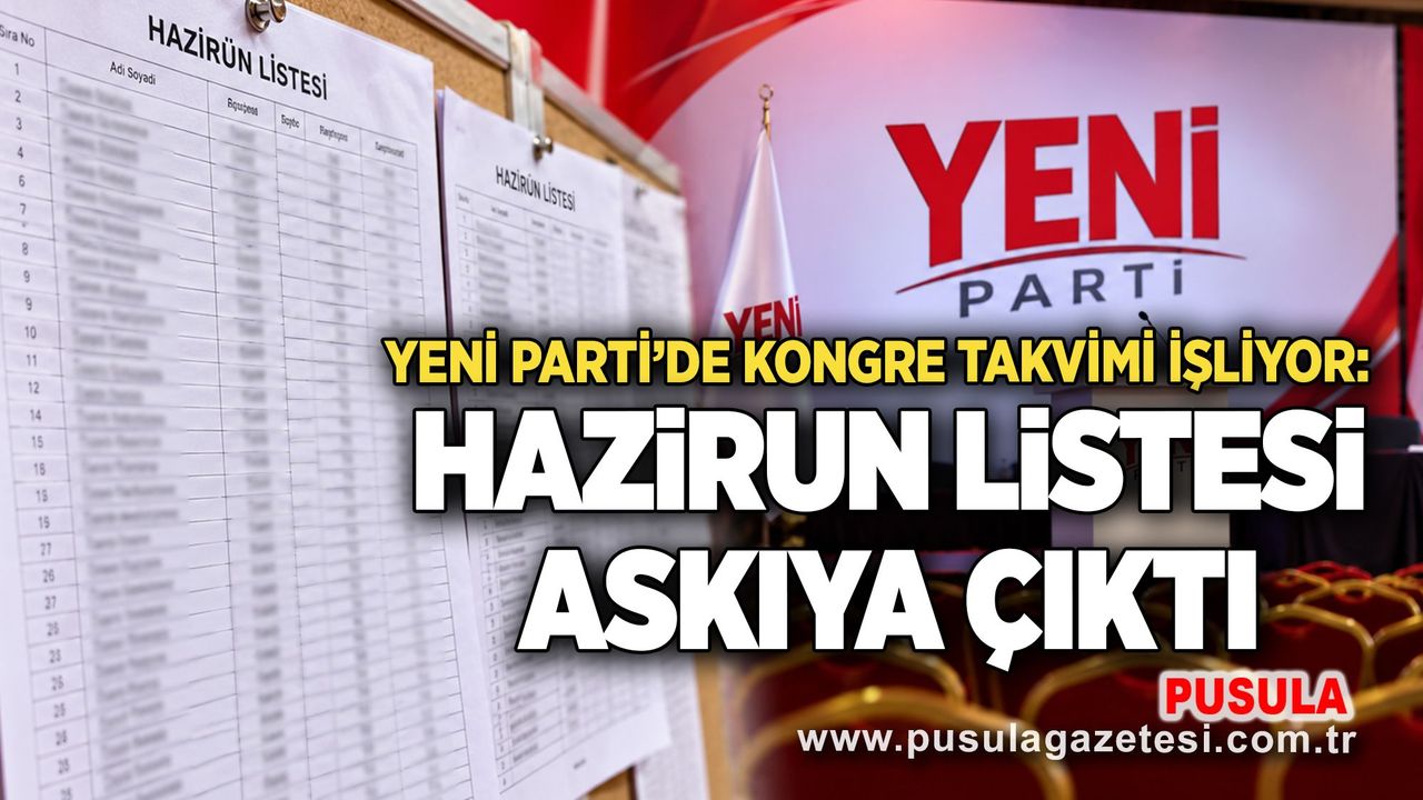 Yeni Parti’de kongre takvimi işliyor: Hazirun listesi askıya çıktı