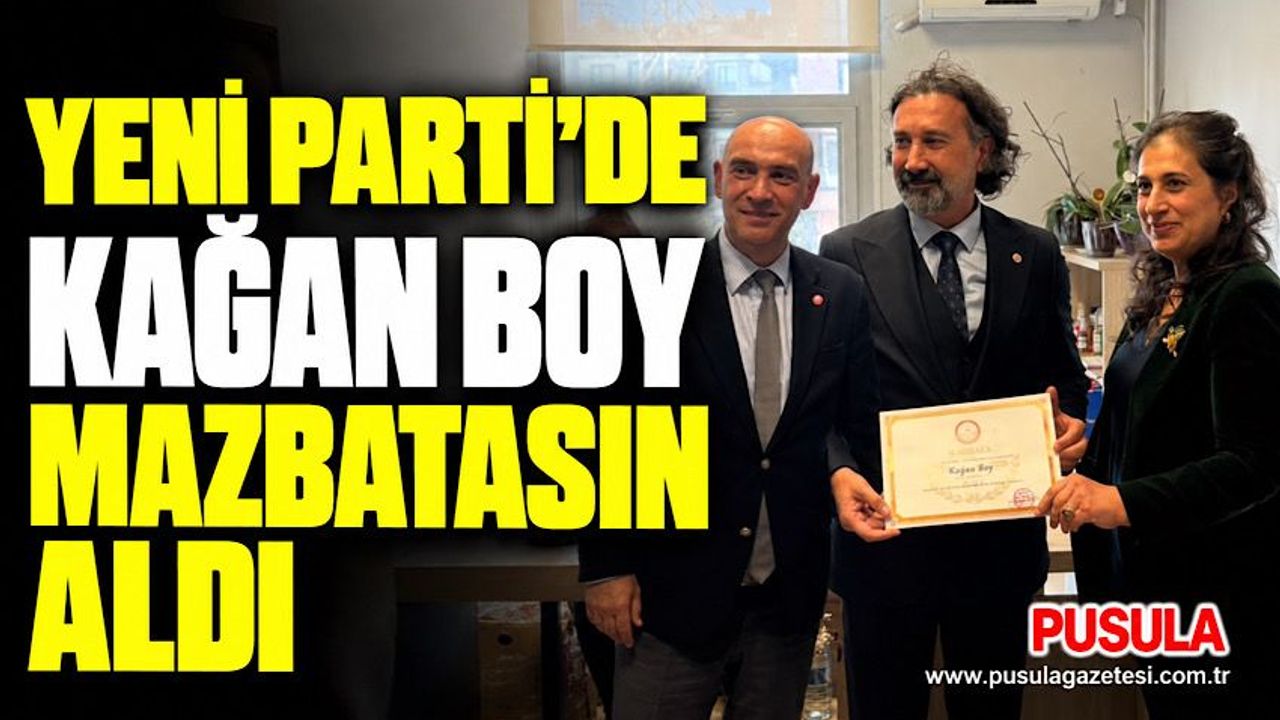 Yeni Parti’de Kağan Boy mazbatasını aldı
