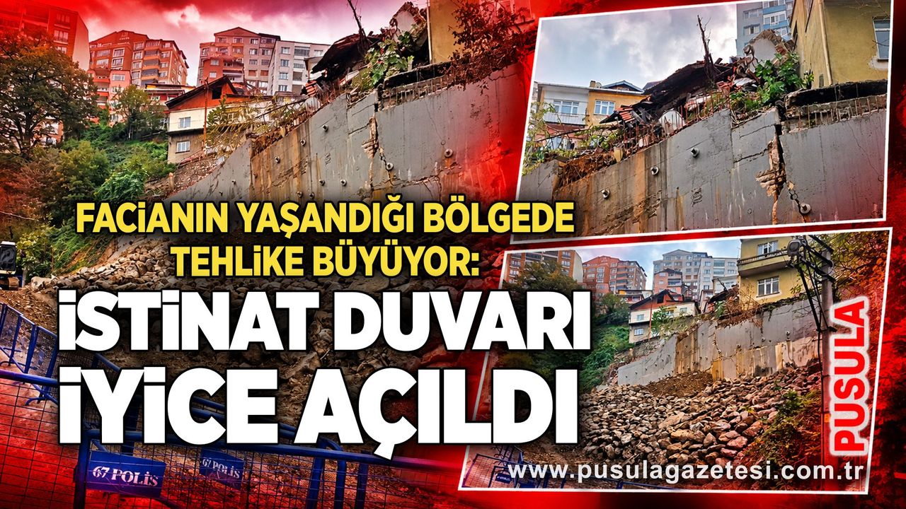 Facianın yaşandığı bölgede tehlike büyüyor: İstinat duvarı iyice açıldı