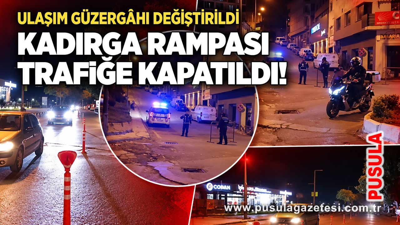 Kadırga Rampası trafiğe kapatıldı! Ulaşım güzergâhı değiştirildi