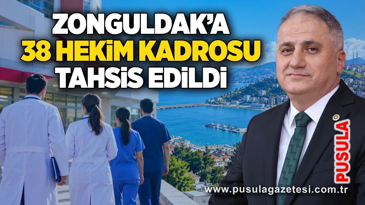 Zonguldak’a 38 hekim kadrosu tahsis edildi
