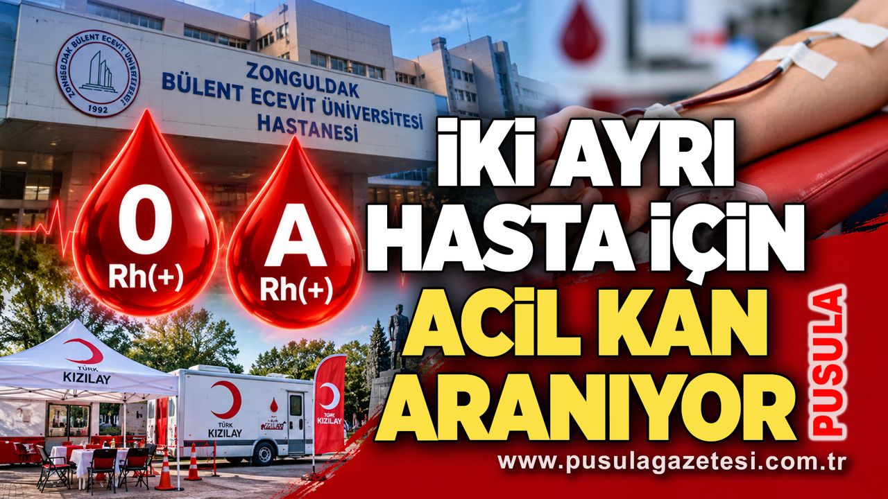 İki ayrı hasta için acil kan aranıyor