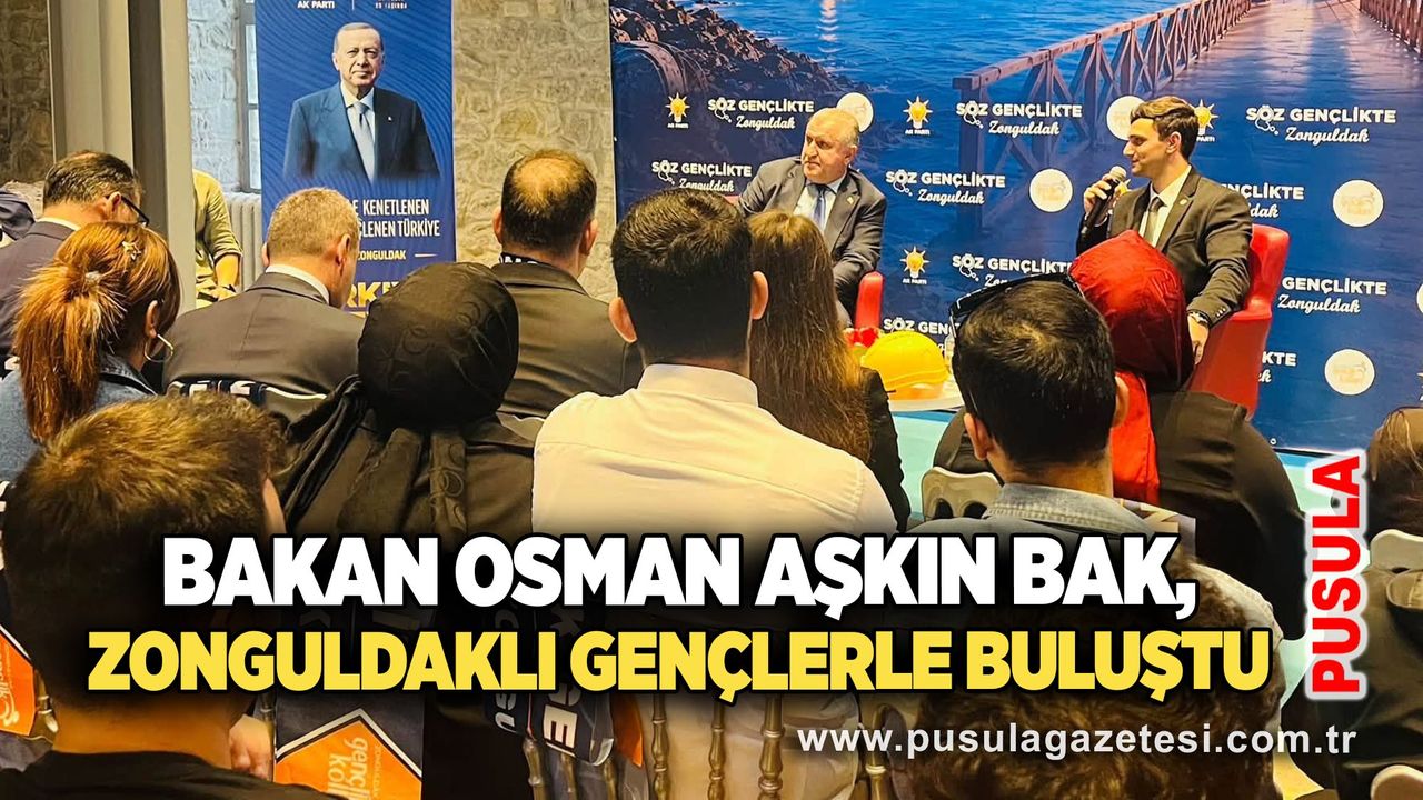 Bakan Osman Aşkın Bak, Zonguldaklı gençlerle buluştu