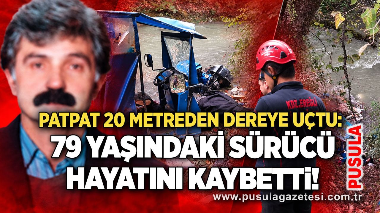 Patpat 20 metreden dereye uçtu: 79 yaşındaki sürücü hayatını kaybetti!