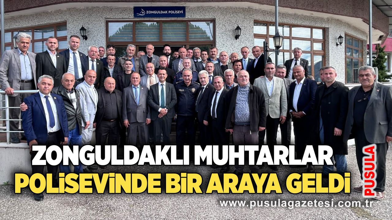 Zonguldaklı muhtarlar Polisevinde bir araya geldi