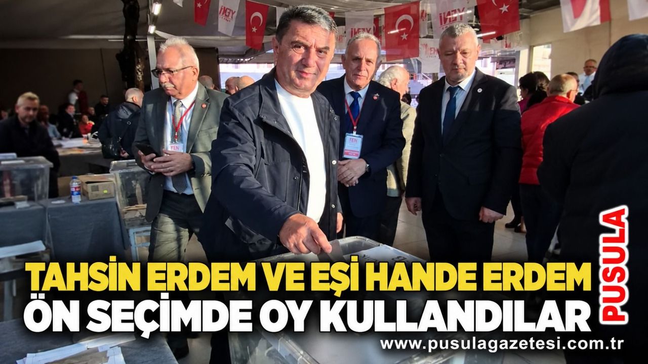Tahsin Erdem ve eşi Hande Erdem ön seçimde oy kullandılar