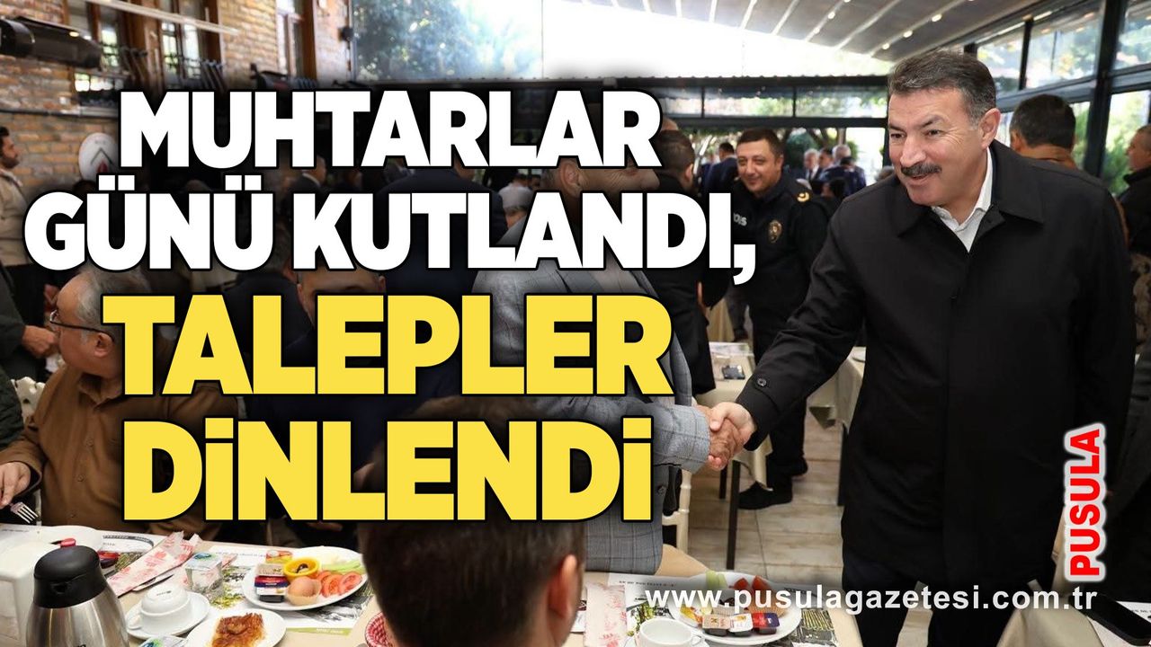 Muhtarlar günü kutlandı, talepler dinlendi