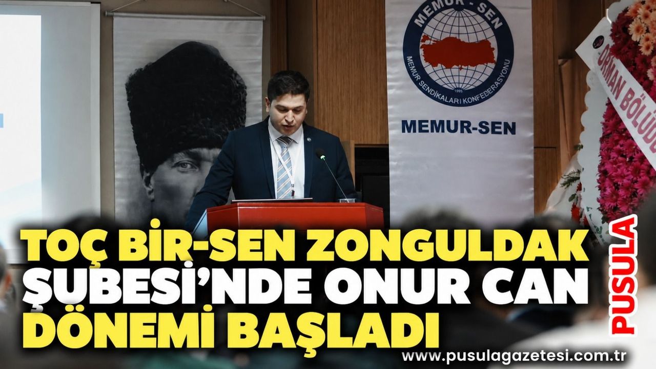TOÇ BİR-SEN Zonguldak Şubesi'nde onur can dönemi başladı