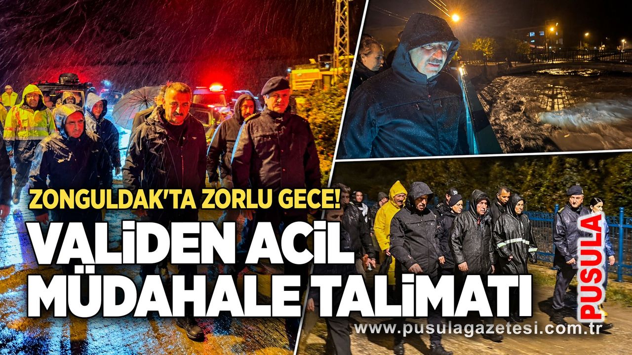 Zonguldak'ta zorlu gece! Validen acil müdahale talimatı