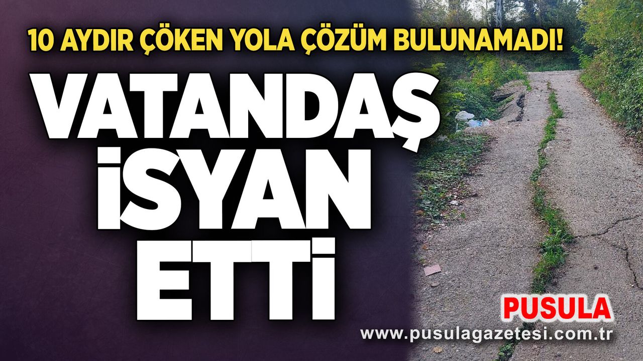 10 aydır çöken yola çözüm bulunamadı! Vatandaş isyan etti