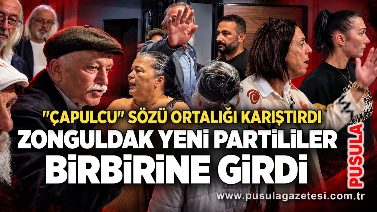Zonguldak YENİ Partililer birbirine girdi: "Çapulcu" sözü ortalığı karıştırdı