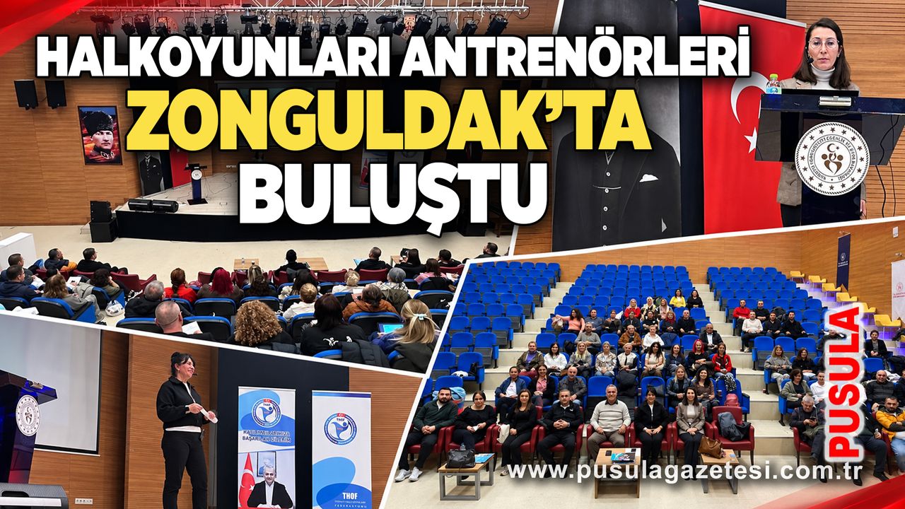 Halkoyunları antrenörleri Zonguldak’ta buluştu