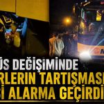 Otobüs değişiminde şoförlerin tartışması polisi alarma geçirdi
