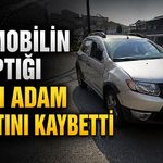 Otomobilin çarptığı yaşlı adam hayatını kaybetti
