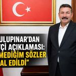 Özcan Ulupınar’dan gurbetçi açıklaması: “Söylemediğim sözler bana mal edildi”