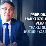 Prof. Dr. İsmail Hakkı Özölçer’den veda mesajı: “Haklı gurur ve huzuru yaşıyorum”