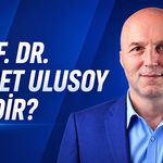 Prof. Dr. Ahmet Ulusoy kimdir?
