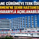 Hastane çürümeye terk edilirken Çaydeğirmeni’ne Şehir Hastanesi Projesi kamu yararıyla açıklanabilir mi?