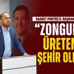 Saadet Partisi İl Başkanı Burak Erol: “Zonguldak üreten bir şehir olmalı”