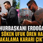 Cumhurbaşkanı Erdoğan’ın afişini söken Ufuk Ören hakkında yakalama kararı çıktı