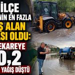 Bu ilçe Türkiye’nin en fazla yağış alan noktası oldu: Metrekareye 70,2 kilogram yağış düştü