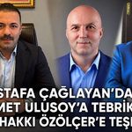 Mustafa Çağlayan’dan Ahmet Ulusoy’a tebrik, İsmail Hakkı Özölçer’e teşekkür