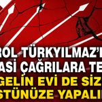 Birol Türkyılmaz’dan siyasi çağrılara tepki: “Gelin evi de sizin üstünüze yapalım”