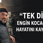 “Tek Diş” Engin Kocaoğlu hayatını kaybetti