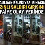 Zonguldak Belediyesi binasına benzinli saldırı girişimi: İtfaiye olay yerinde