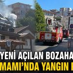 Yeni açılan Bozahane Hamamı’nda yangın paniği
