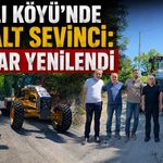 Çağlı Köyü’nde asfalt sevinci: Yollar yenilendi