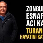 Zonguldak esnafının acı kaybı: Turan Deli hayatını kaybetti