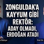 Zonguldak’a kayyum gibi rektör: Aday olmadı, Erdoğan atadı