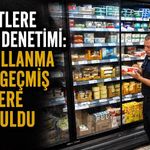 Marketlere zabıta denetimi: Son kullanma tarihi geçmiş ürünlere el konuldu