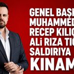 Genel Başkan Muhammed Recep Kılıç'tan Ali Rıza Tığ’a saldırıya kınama