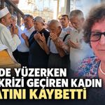 Denizde yüzerken kalp krizi geçiren kadın hayatını kaybetti