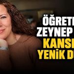 Öğretmen Zeynep Atay, kansere yenik düştü