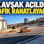 Kavşak açıldı: Trafik rahatlayacak