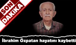 İbrahim Özpatan hayatını kaybetti 